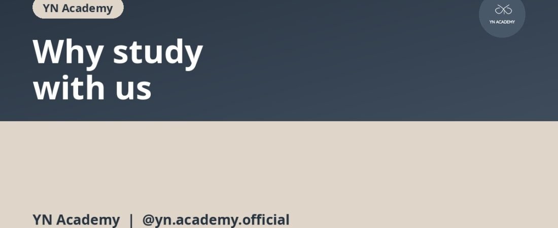 Why Study at YN Academy